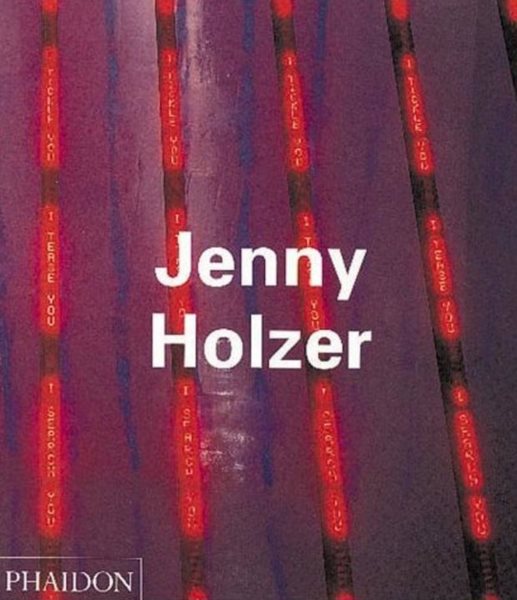 Jenny Holzer (Phaidon Contemporary Artists Series) cover