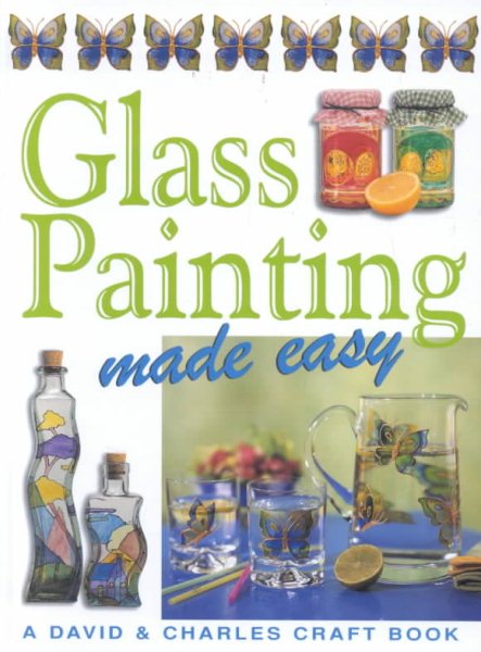 Glass Painting Made Easy (Made Easy Series) cover