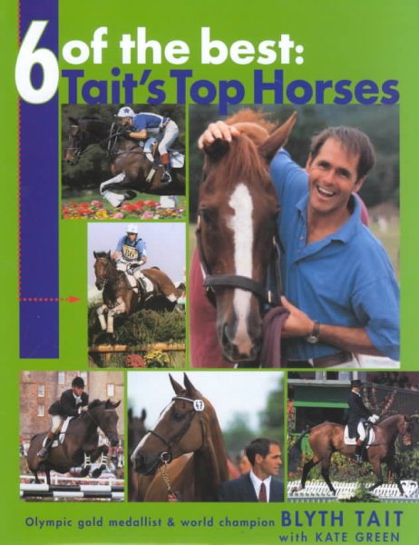 6 of the Best: Tait's Top Horses