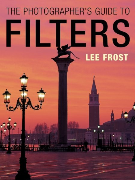 The Photographer's Guide to Filters cover