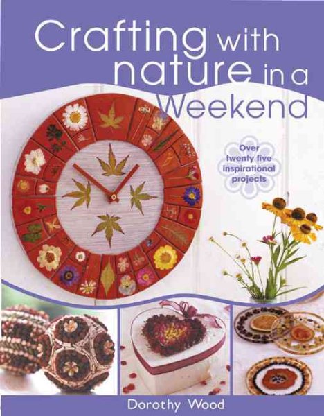 Crafting With Nature in a Weekend cover