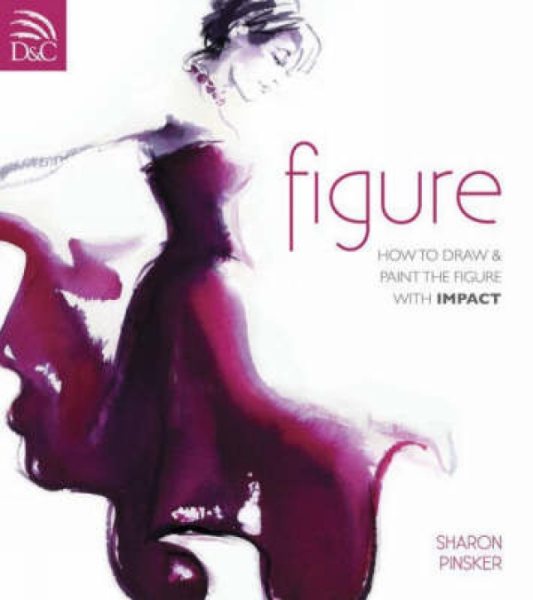 Figure: How to Draw and Paint the Figure with Impact cover