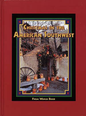Christmas In the American Southwest (Christmas around the world from World Book)
