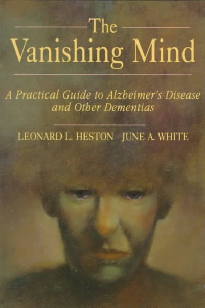 Vanishing Mind: A Practical Guide to Alzheimer's Disease and Other Dementias (Series of Books in Psychology) cover