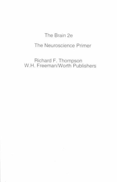 The Brain: A Neuroscience Primer (A Series of Books in Psychology)