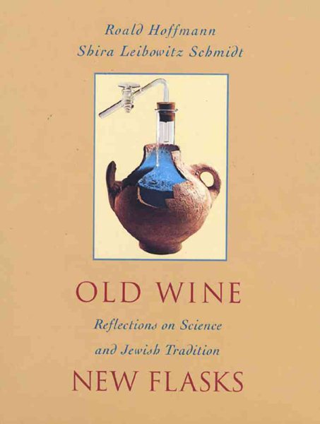 Old Wine New Flasks: Reflections on Science and Jewish Tradition cover