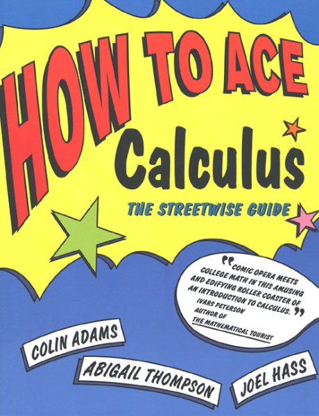 How to Ace Calculus: The Streetwise Guide cover