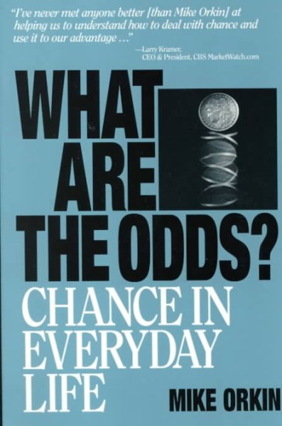 What Are The Odds?: Chance In Everyday Life