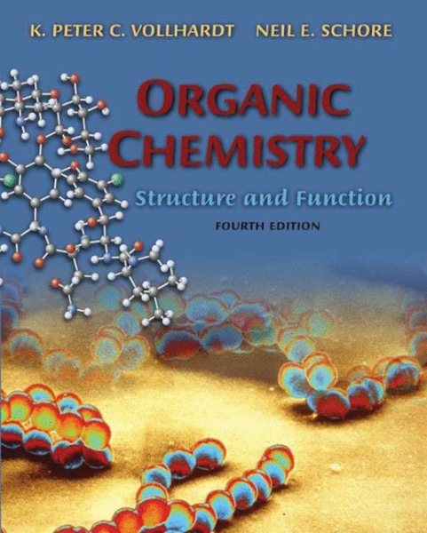 Organic Chemistry, Fourth Edition: Structure and Function