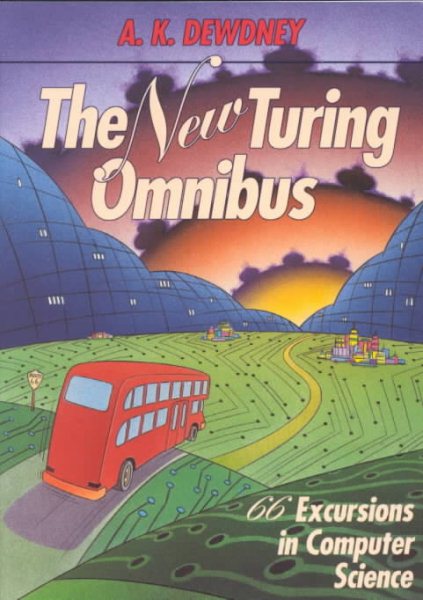 New Turing Omnibus (New Turning Omnibus : 66 Excursions in Computer Science) cover