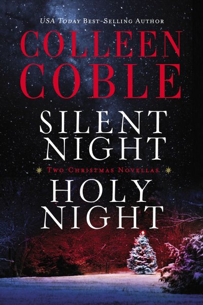Silent Night, Holy Night: A Colleen Coble Christmas Collection cover