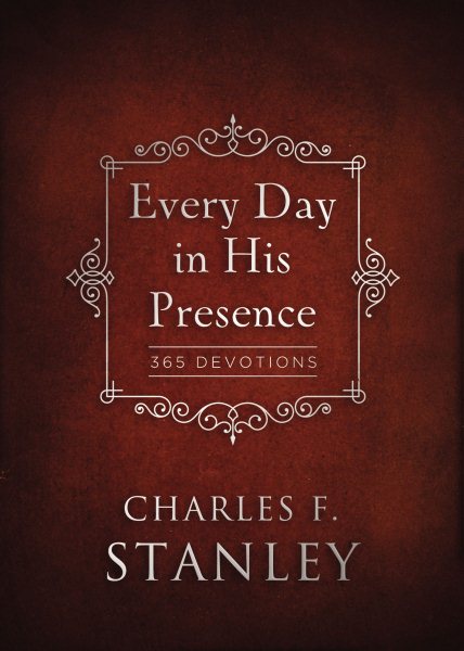 Every Day in His Presence: 365 Devotions (Devotionals from Charles F. Stanley) cover