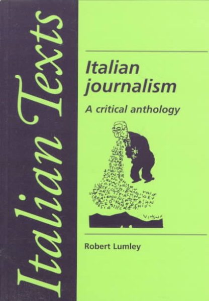 Italian Journalism: A Critical Anthology (Manchester Italian Texts) (English and Italian Edition) cover