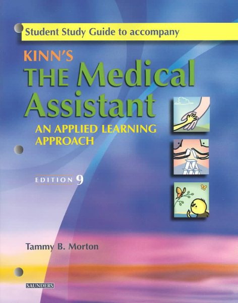 Student Study Guide to Accompany Kinn's The Medical Assistant: An Applied Learning Approach cover