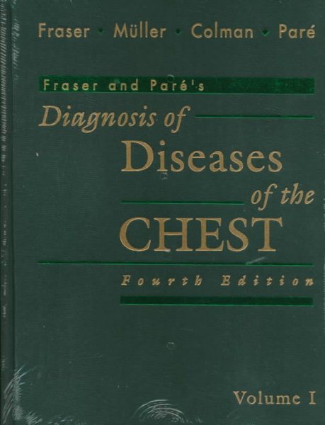 Fraser and Pare's Diagnosis of Diseases of the Chest, Vol. 1