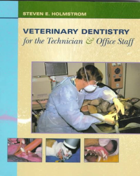Veterinary Dentistry for the Technician and Office Staff
