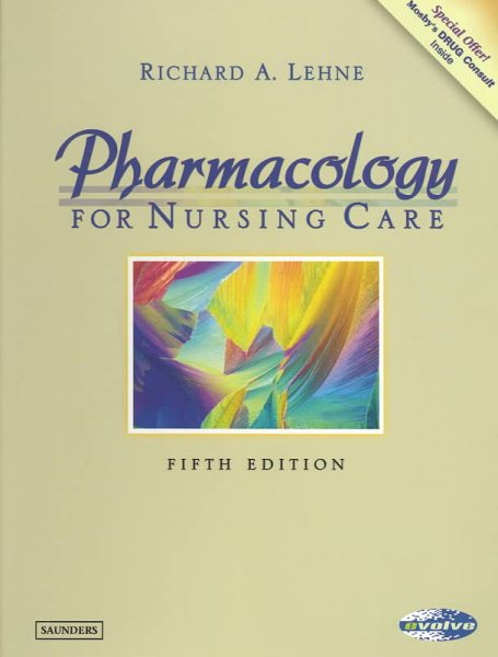 Pharmacology for Nursing Care (Lehne, Pharmacology for Nursing Care)