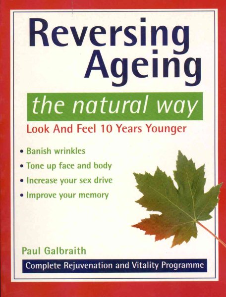 Reversing Ageing: The Natural Way