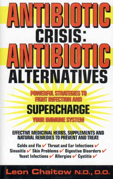 Antibiotic Crisis: Antibiotic Alternatives