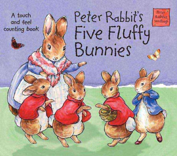 Peter Rabbit's Five Fluffy Bunnies: A Touch and Feel Counting Book cover
