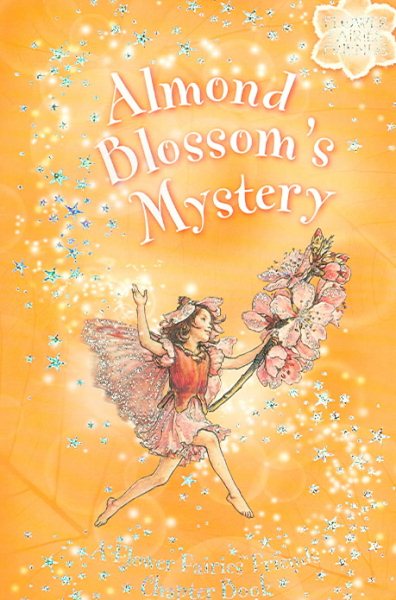 Almond Blossom's Mystery: A Flower Fairies Friends Chapter Book cover