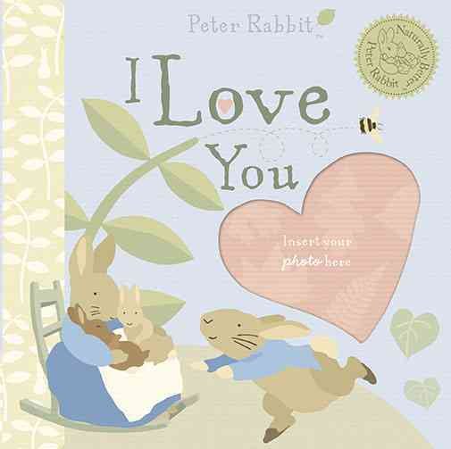 Peter Rabbit I Love You (Peter Rabbit Naturally Better)