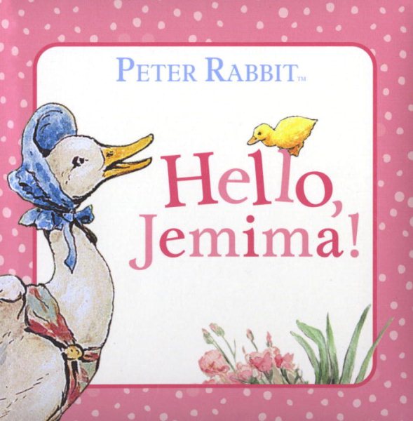 Hello, Jemima! (Peter Rabbit)