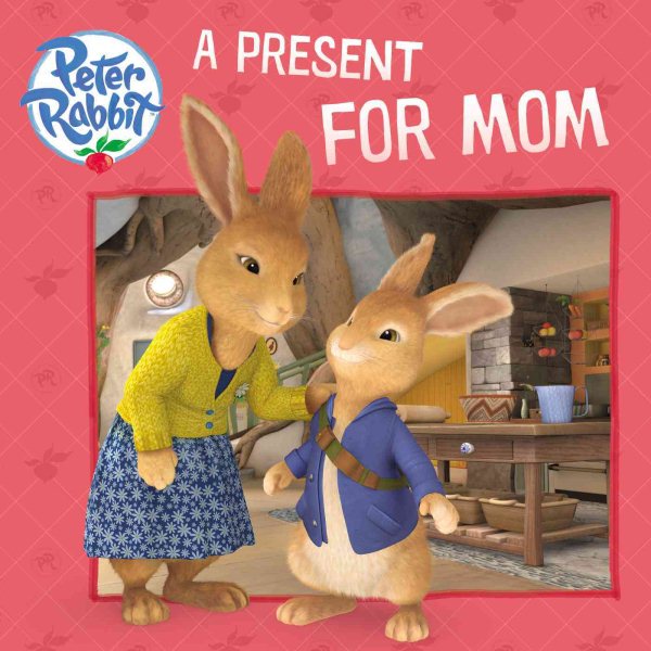 A Present for Mom (Peter Rabbit Animation) cover