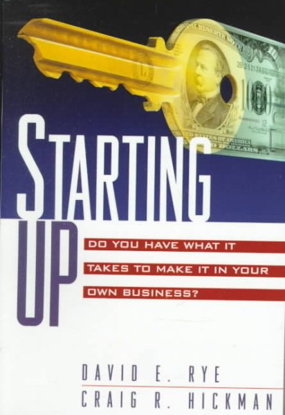 Starting Up: Do You Have What It Takes To Make It In Your Own Business? cover