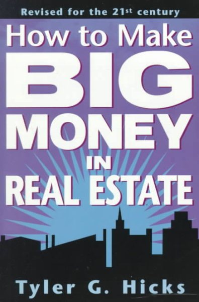 How To Make Big Money In Real Estate, Revised cover