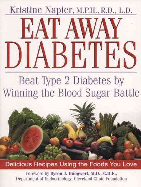 Eat Away Diabetes: Beat Type 2 Diabetes by Winning the Blood Sugar Battle cover
