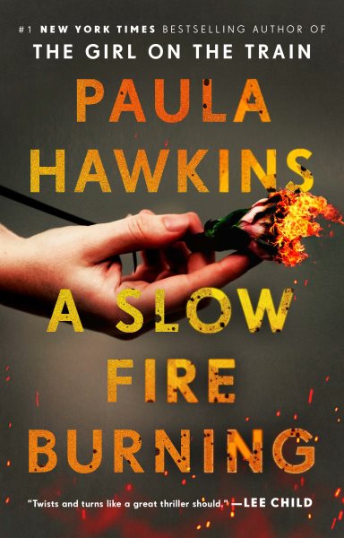 A Slow Fire Burning: A Novel cover
