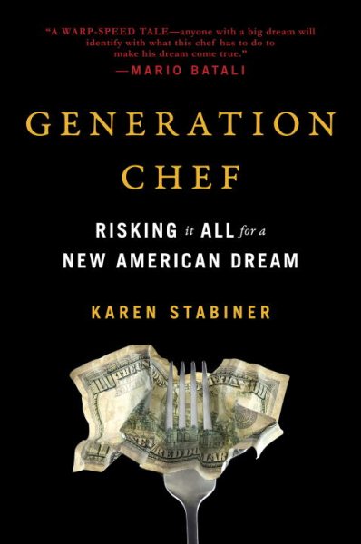 Generation Chef: Risking It All for a New American Dream cover