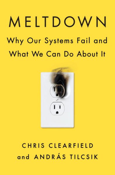 Meltdown: Why Our Systems Fail and What We Can Do About It cover