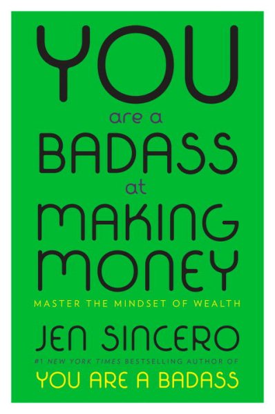 You Are a Badass at Making Money: Master the Mindset of Wealth cover
