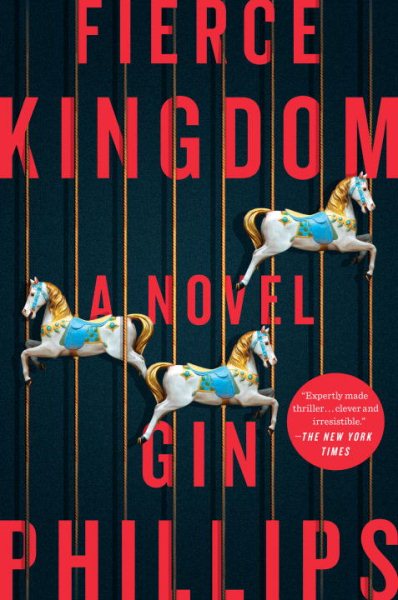 Fierce Kingdom: A Novel cover