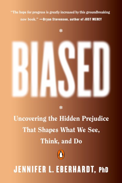 Biased: Uncovering the Hidden Prejudice That Shapes What We See, Think, and Do cover