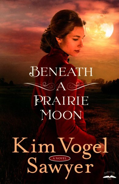 Beneath a Prairie Moon: A Novel cover