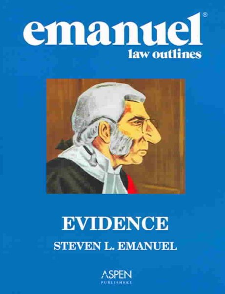 Emanuel Law Outlines: Evidence cover