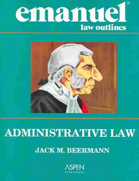 Administrative Law (Emanuel Law Outline) cover