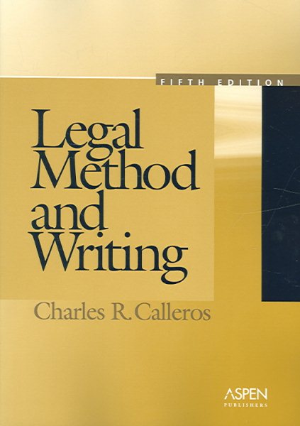 Legal Method and Writing, Fifth Edition
