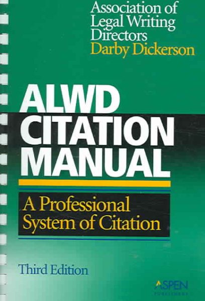 ALWD Citation Manual: A Professional System of Citation, 3rd Edition cover
