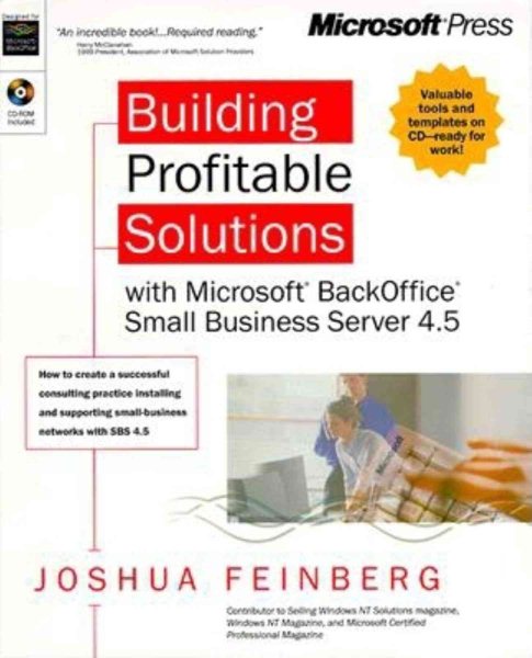 Building Profitable Solutions: With Microsoft BackOffice Small Business Server 4.5 (Independent) cover