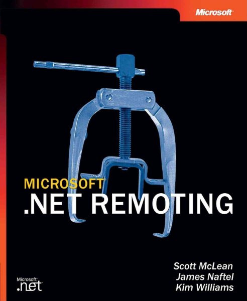 Microsoft® .NET Remoting (Pro-Developer) cover