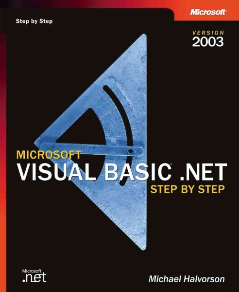 Microsoft® Visual Basic® .NET Step by Step--Version 2003