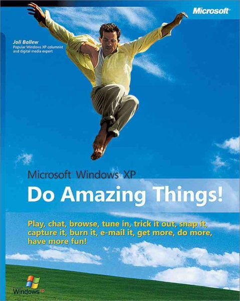 Microsoft® Windows® XP: Do Amazing Things cover