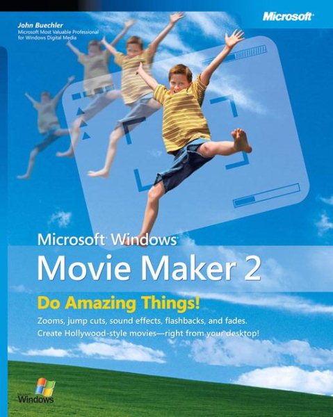 Microsoft® Windows® Movie Maker 2: Do Amazing Things (Bpg-Other) (No. 2) cover