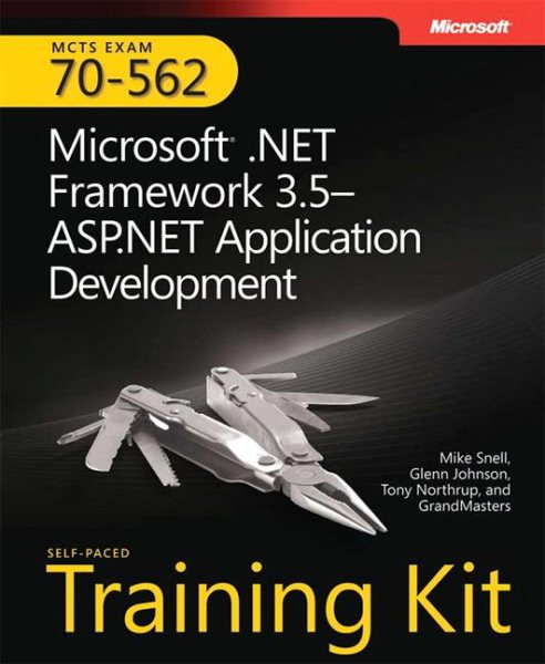 MCTS Self-Paced Training Kit (Exam 70-562): Microsoft® .NET Framework 3.5 ASP.NET Application Development (Pro - Certification) cover