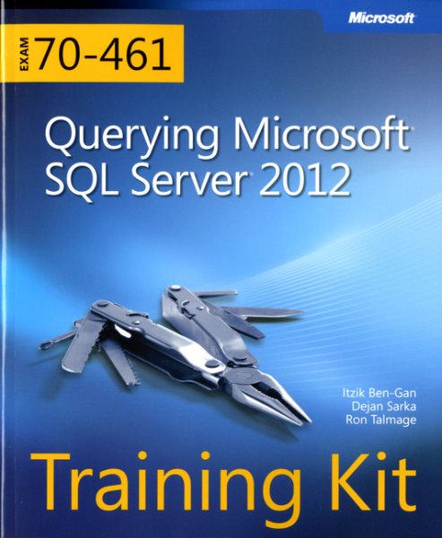 Training Kit (Exam 70-461) Querying Microsoft SQL Server 2012 (MCSA) (Microsoft Press Training Kit) cover