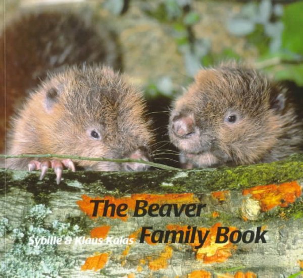 The Beaver Family Book (Animal Family (Chronicle)) cover
